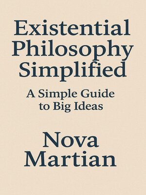 cover image of Existential Philosophy Simplified